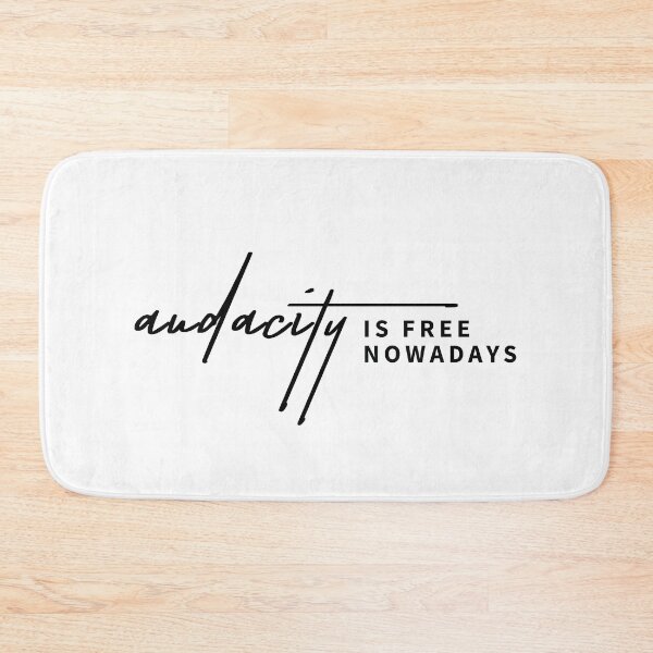 Item preview, Audacity is Free Nowadays Quote Design designed and sold by ReggieDior.