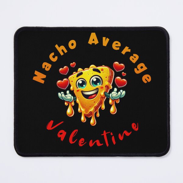 Item preview, Valentine's Day - Nacho Average Valentine designed and sold by nature. electrified..