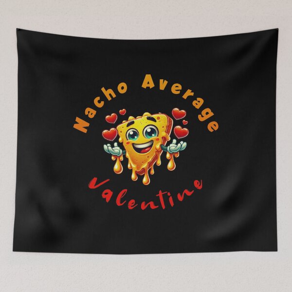 Item preview, Valentine's Day - Nacho Average Valentine designed and sold by nature. electrified..