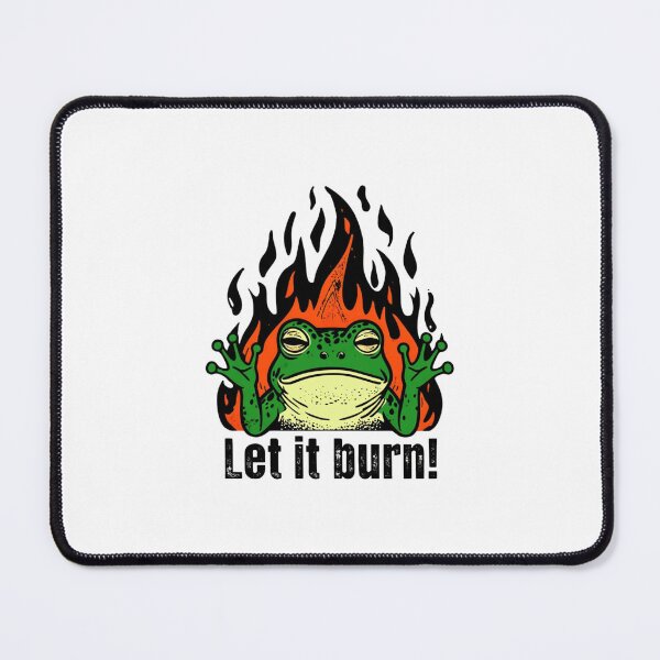 Item preview, Let It Burn Frog - Dark Humor Meme Design designed and sold by Colorful-Garden.