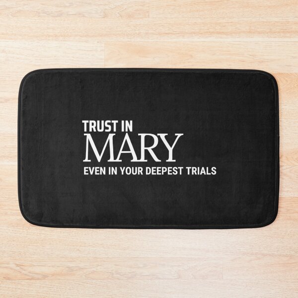 Item preview, Trust in Mary Even in your Deepest Trials designed and sold by ComeToKnowMary.