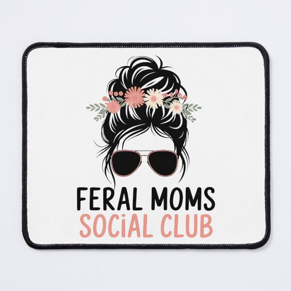 Item preview, Feral Moms Social Club - It's the perfect gift for exhausted yet fearless moms who embrace the chaos of motherhood with humor. designed and sold by ZyziowskyArt.