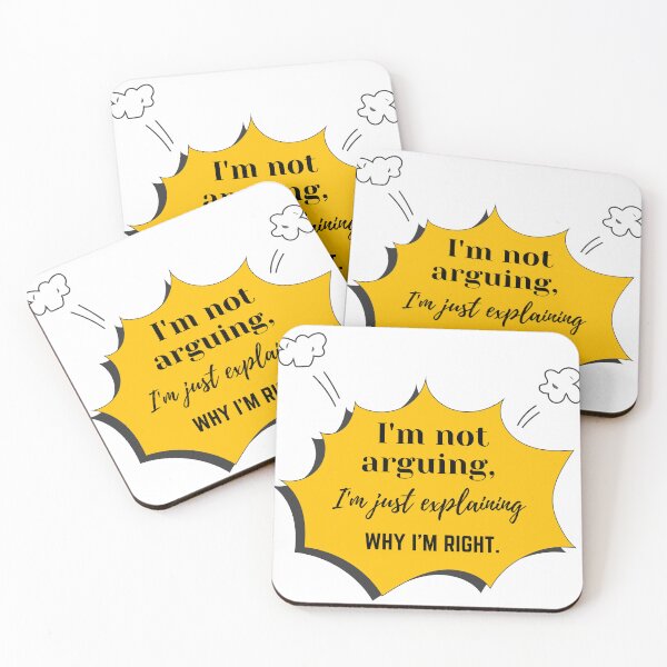 Item preview, Funny "I’m Not Arguing, Just Explaining" Quote Design designed and sold by RaiyaTees.