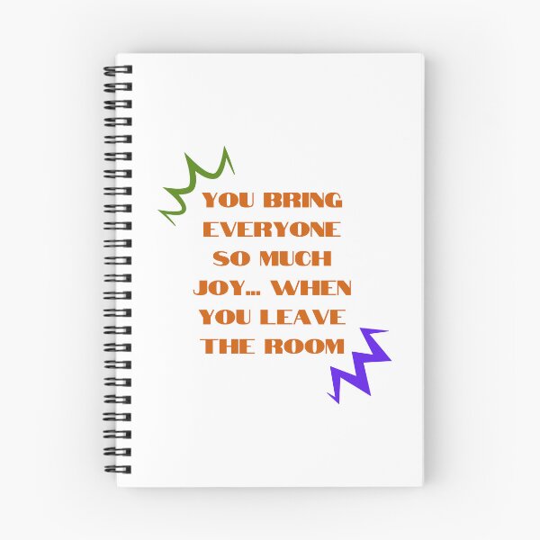 Item preview, Sarcastic "You Bring Joy When You Leave" Humour Design designed and sold by RaiyaTees.