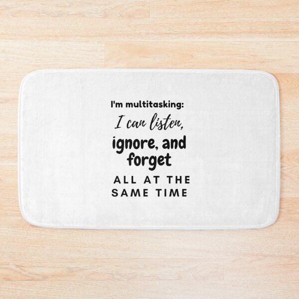 Item preview, Funny Multitasking Quote – Humorous Design designed and sold by RaiyaTees.