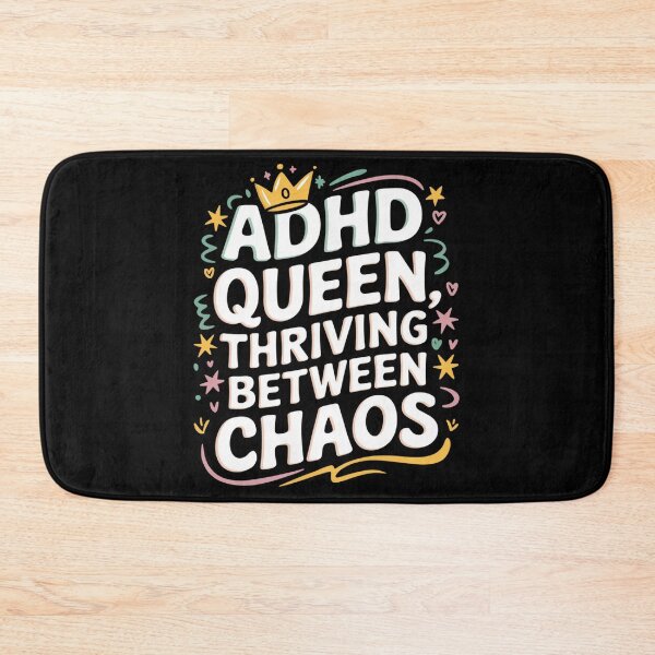 Item preview, ADHD Queen, Thriving Between Chaos designed and sold by MagicWander.