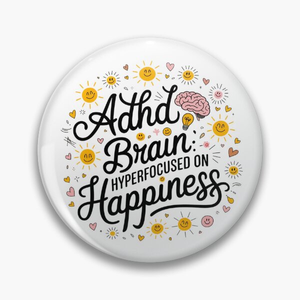 Item preview, ADHD Brain: Hyperfocused on Happiness designed and sold by MagicWander.