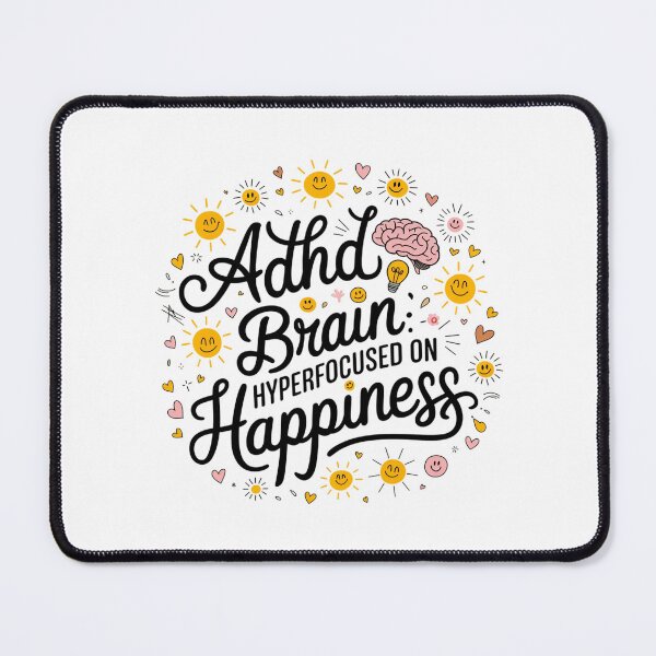 Item preview, ADHD Brain: Hyperfocused on Happiness designed and sold by MagicWander.