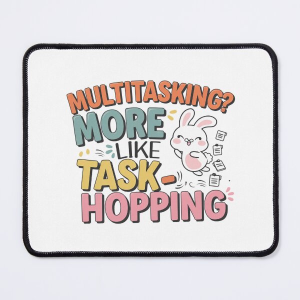 Item preview, Multitasking? More Like Task-Hopping designed and sold by MagicWander.