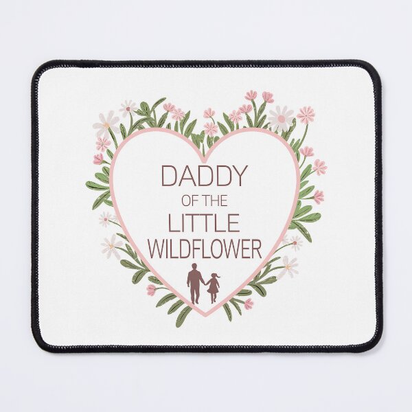Item preview, Daddy of the Little Wildflower - The perfect gift for a dad who cherishes his little, free-spirited "wildflower." designed and sold by ZyziowskyArt.