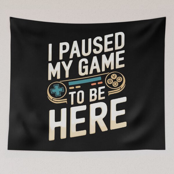 Item preview, I Paused My Game to Be Here designed and sold by Curtistevens.