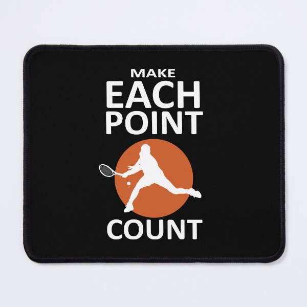 Item preview, Make Each Point Count - Motivational Tennis Quote designed and sold by TMBTM.