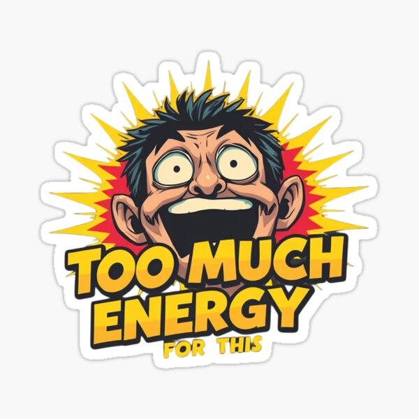 Item preview, Overloaded with Energy designed and sold by MARVELMYSTERY.