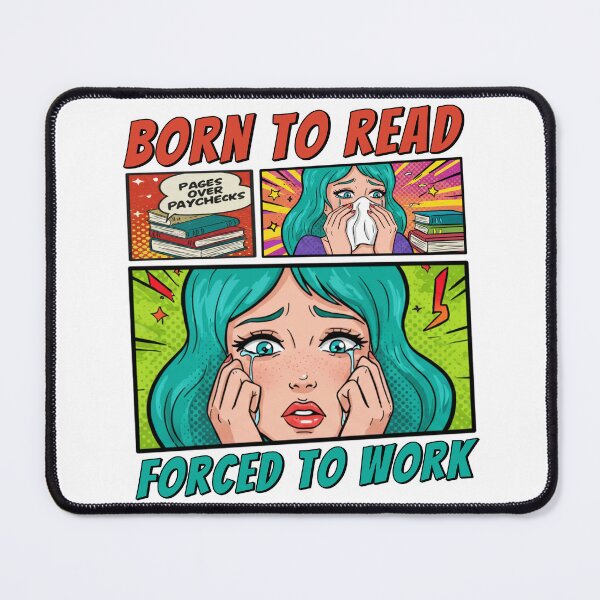 Item preview, Born To Read Forced To Work Pages Over Paychecks for Book Lovers designed and sold by MisterrAB.