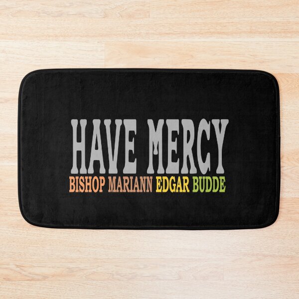 Item preview, Have mercy bishop mariann edgar budde designed and sold by Colorfulman.