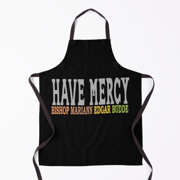 Item preview, Have mercy bishop mariann edgar budde designed and sold by Colorfulman.