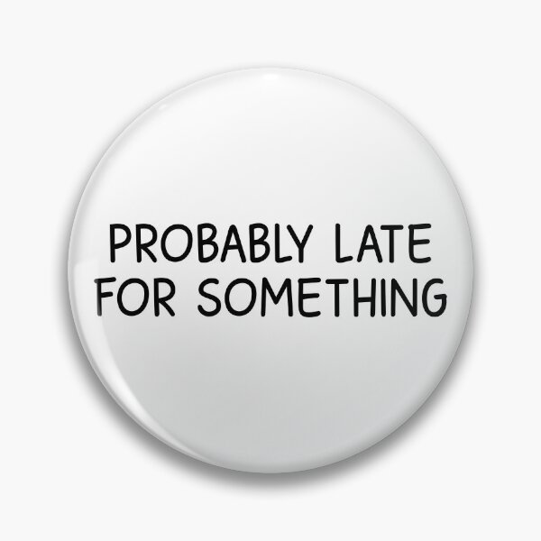 Item preview, Probably late for something  designed and sold by designing01Ar3.