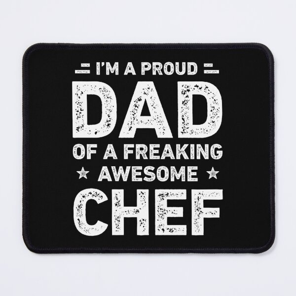 Item preview, Proud Dad Of A Freaking Awesome Chef Funny Chef designed and sold by RareBunny.