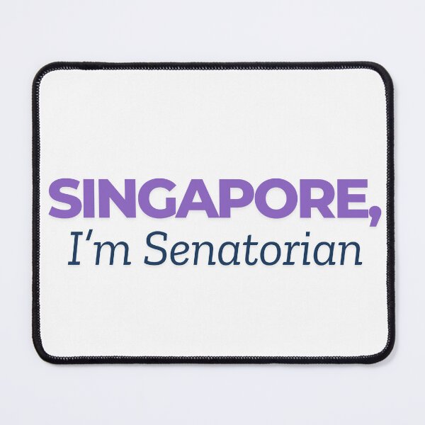 Item preview, Senator, I'm Singaporean Meme | Singapore, I'm Senatorian  designed and sold by werecooked.