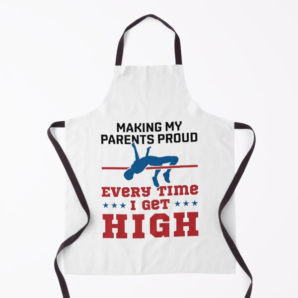Item preview, High Jump Funny Making My Parents Proud Every Time I Get High designed and sold by jaygo.