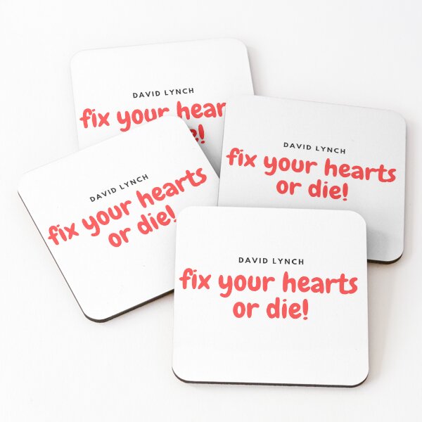 Item preview, Fix your hearts or die, David Lynch designed and sold by werecooked.