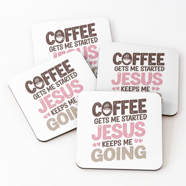 Item preview, coffee gets me started jesus keeps me going  designed and sold by jkrphoto.