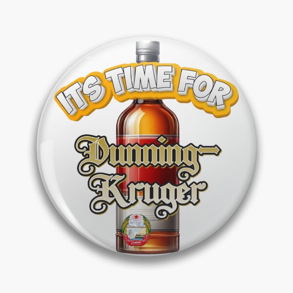 Item preview, It's Time for Dunning-Kruger designed and sold by SDDP.