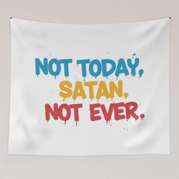 Item preview, NOT TODAY SATAN designed and sold by FitEnvy.