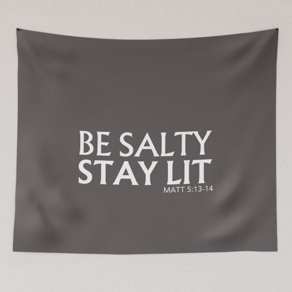 Item preview, Be Salty Stay Lit, Faith  designed and sold by faridman.