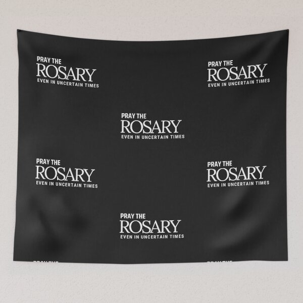 Item preview, Pray the Rosary, Even in Uncertain Times designed and sold by ComeToKnowMary.