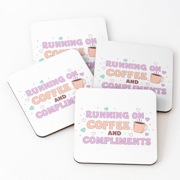 Item preview, Running on coffee and compliments designed and sold by FitEnvy.