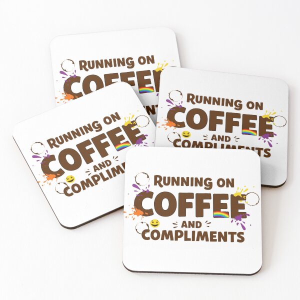 Item preview, Running on coffee and compliments designed and sold by FitEnvy.