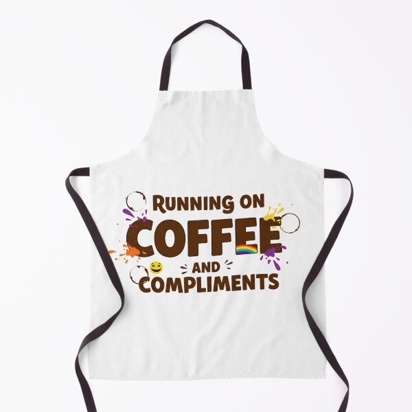 Item preview, Running on coffee and compliments designed and sold by FitEnvy.