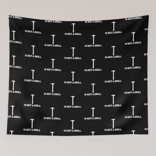 Item preview, Not A Drill (hammer time) designed and sold by Sharachnid.