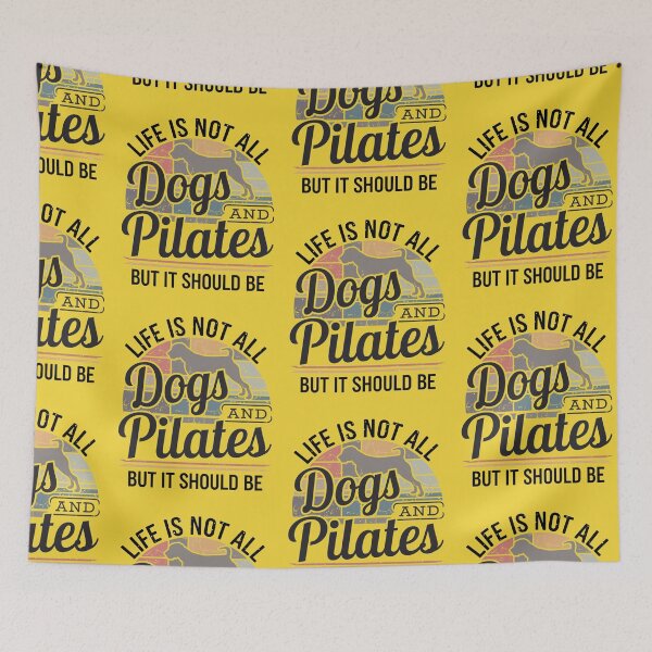 Item preview, Life is not all DOGS and PILATES but it should be  designed and sold by artofProduct.