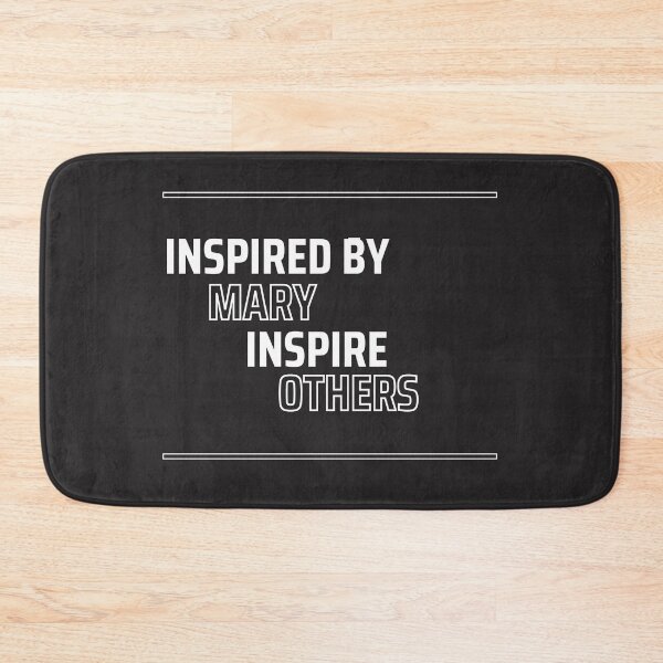 Item preview, Inspired by Mary, Inspire Others designed and sold by ComeToKnowMary.