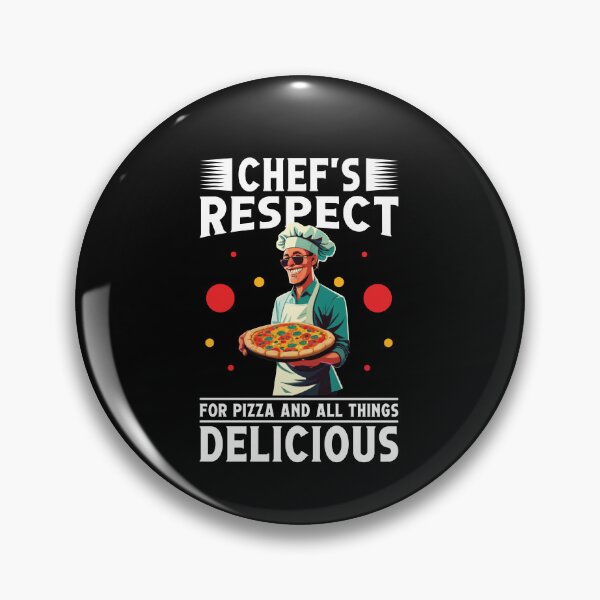 Item preview, Chef's Respect For Pizza And All Things Delicious Funny Foodie designed and sold by Dressed For  Duty.