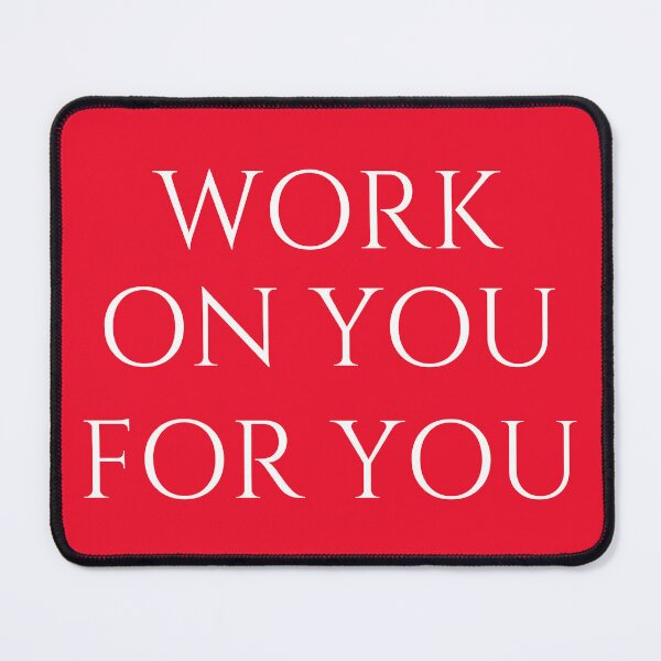 Item preview, Work on You for You designed and sold by azzydassler.