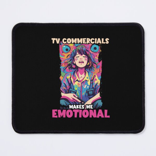 Item preview, TV Commercials Makes Me Emotional Funny Television Fan designed and sold by Dressed For Duty.