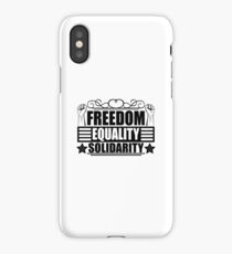 Freedom, Equality, Solidarity iPhone Case