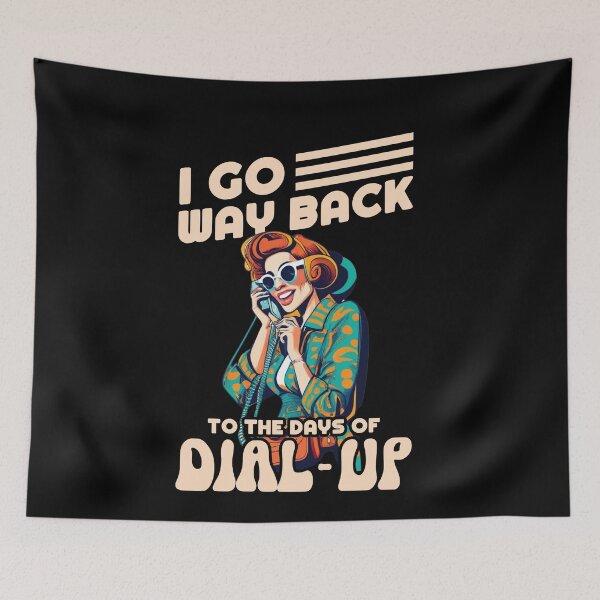 Item preview, I Go Way Back To the Days of Dial-Up Funny Nostalgic designed and sold by Dressed For  Duty.