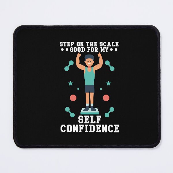 Item preview, Step on the Scale Good for My Self Confidence Exercise Lover designed and sold by Dressed For Duty.