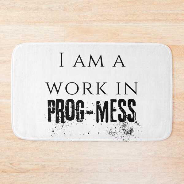Item preview, I am a work in progmess designed and sold by Skyeleigh and Spideough.