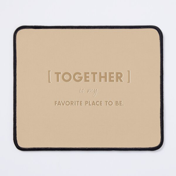 Item preview, [TOGETHER] is my favorite place to be, Unique designed and sold by villacreativa.