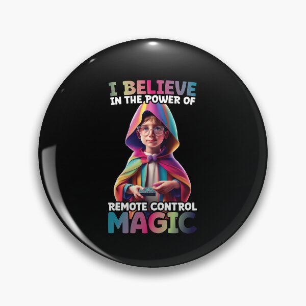 Item preview, I Believe In The Power Of Remote Control Magic Funny designed and sold by Dressed For  Duty.