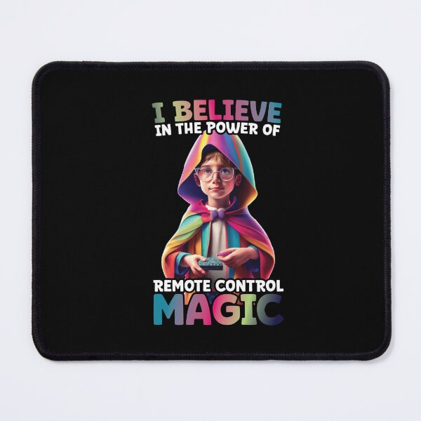 Item preview, I Believe In The Power Of Remote Control Magic Funny designed and sold by Dressed For Duty.