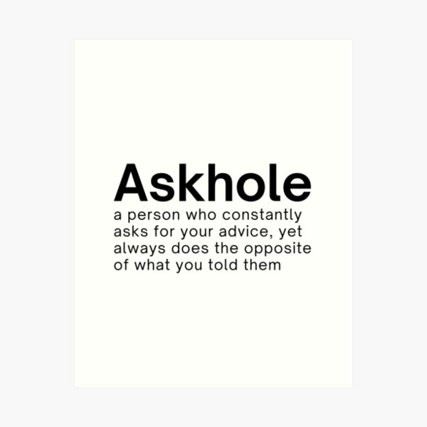 Item preview, Askhole definition designed and sold by Alberto Dominguez.