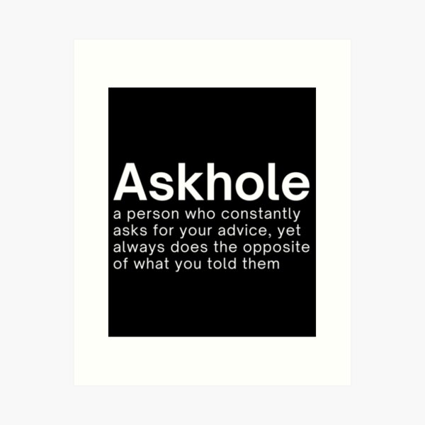 Item preview, funny askhole definition designed and sold by Alberto Dominguez.