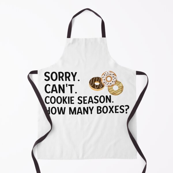 Item preview, Sorry Can't Cookie Season How Many Boxes designed and sold by Alberto Dominguez.