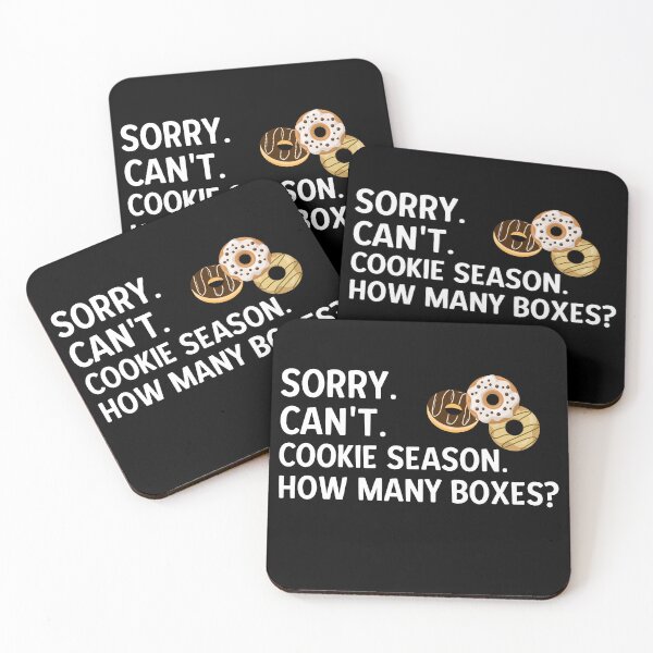 Item preview, Sorry. Can't. Cookie Season. How Many Boxes? designed and sold by Alberto Dominguez.